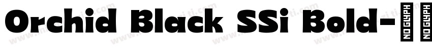 Orchid Black SSi Bold字体转换